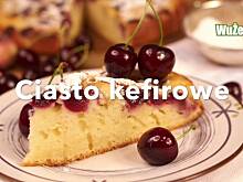 Fot. Wkn, Ciasto kefirowe