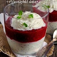 błyskawiczny deser z serkiem, musem owocowym i chia...