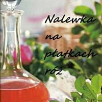Nalewka na płatkach róż