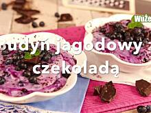 Fot. Wkn, Budyń jagodowy z czekoladą
